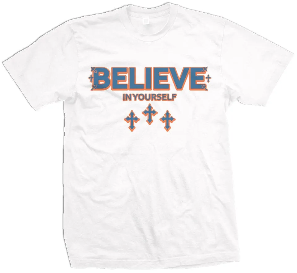 Believe In Yourself, God Did - White T-Shirt