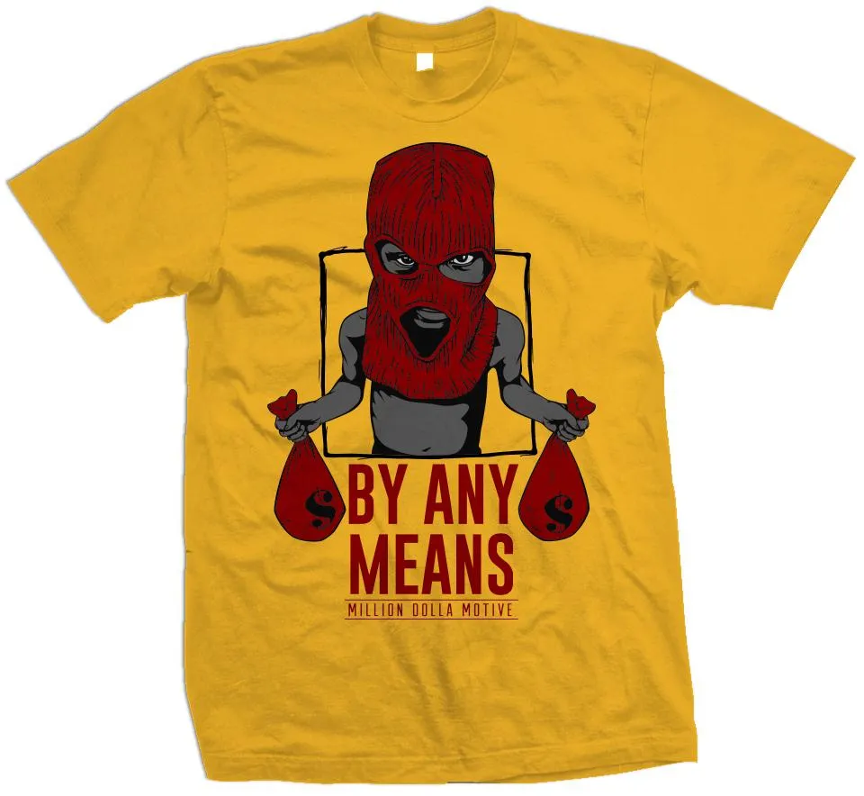 By Any Means - Red on Golden Yellow T-Shirt
