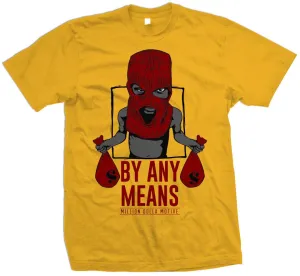 By Any Means - Red on Golden Yellow T-Shirt