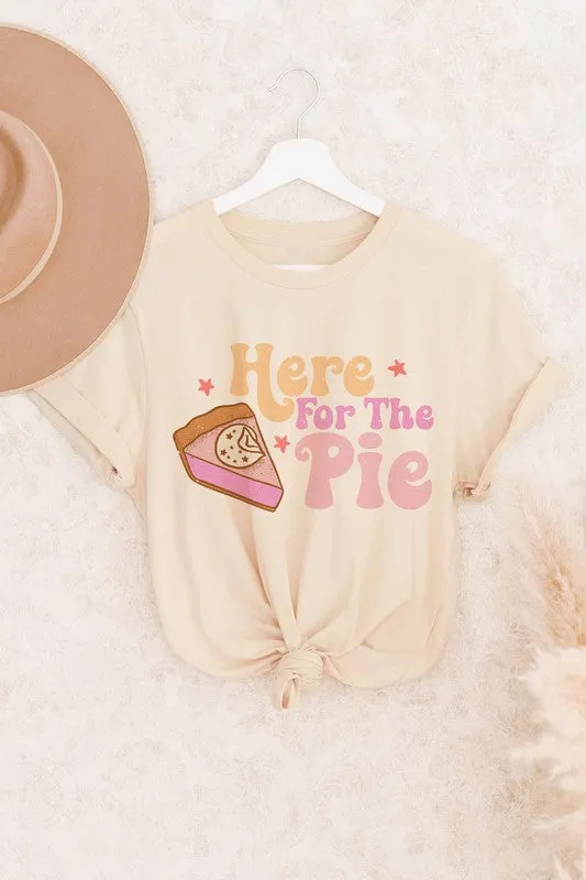 HERE FOR THE PIE GRAPHIC TEE PLUS SIZE