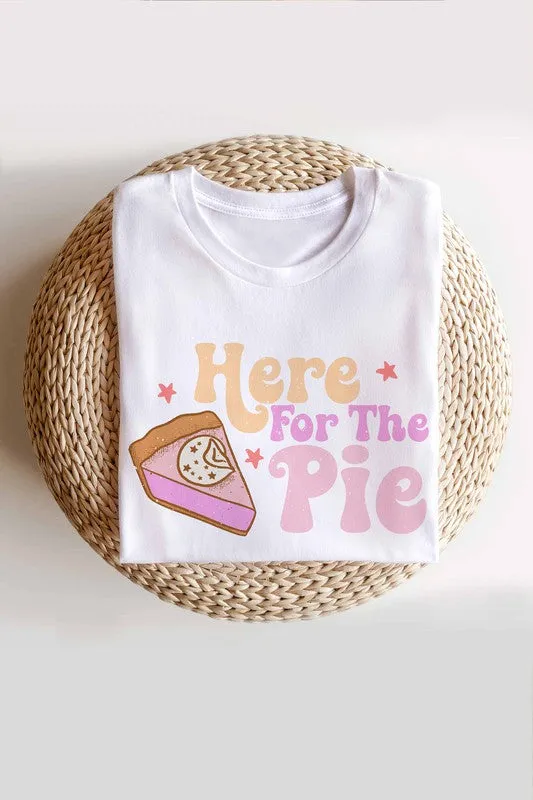 HERE FOR THE PIE GRAPHIC TEE PLUS SIZE