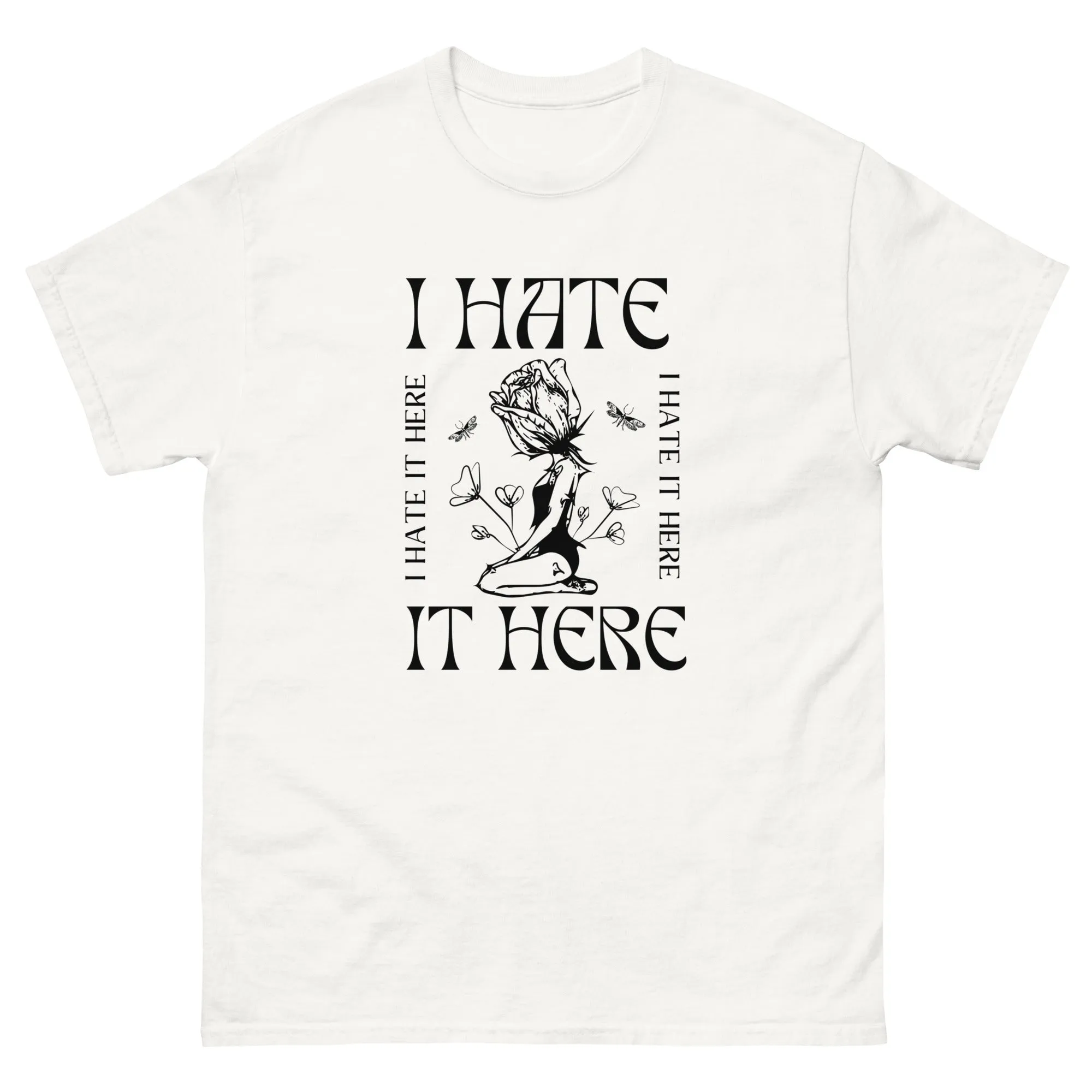 I Hate it Here Gildan classic tee