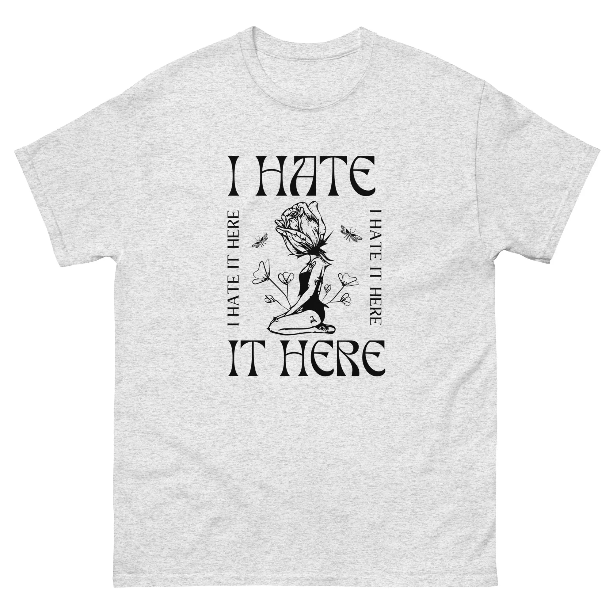 I Hate it Here Gildan classic tee