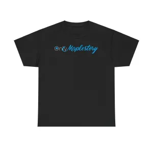 Only Maplestory Funny Unisex Heavy Cotton Tee T-shirt shirt Humor Humour Joke Comedy Fans maple mapler maplesea mapleglobal gift birthday christmas