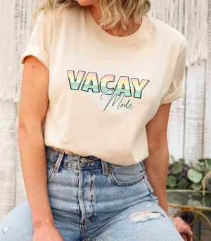 Vacay Mode, Vacation shirt, Travel, Summer Shirt, Vacation Vibes, Beach Vibes
