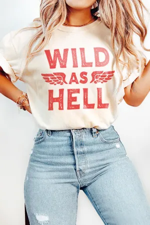 WILD  AS HELL TEE