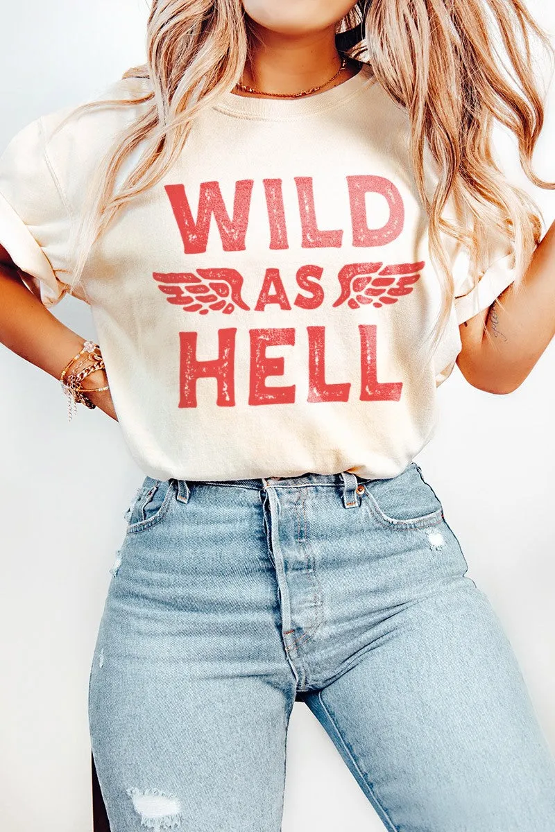 WILD  AS HELL TEE