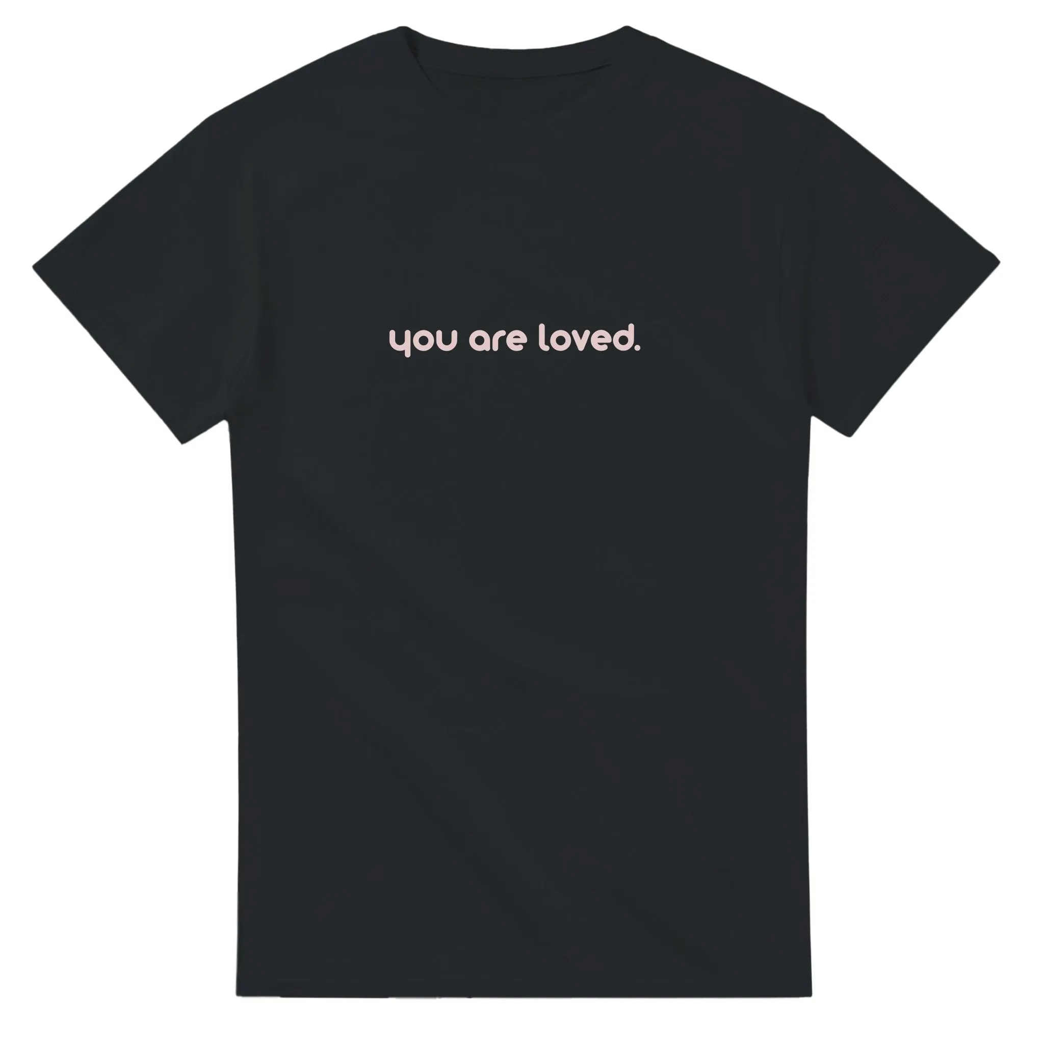 You Are Loved T-shirt